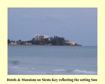 Hotels & Mansions on Siesta Key reflecting the setting Sun