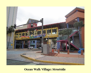 Ocean Walk Village: Streetside