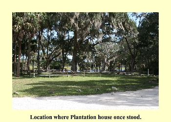 Location where Plantation house once stood.