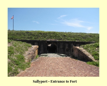 Sallyport - Entrance to Fort