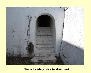 Tunnel leading back to Main Fort