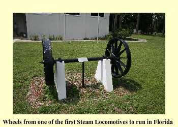 Wheels from one of the first Steam Locomotives to run in Florida.