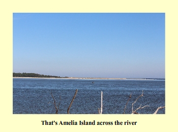 That's Amelia Island across the river